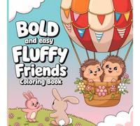 Bold and Easy Fluffy Friends Stress Free One Sided Coloring Pages for Kids, Teens and Adults: Relax and de-stress with 102 pages of cute 51 designs for your inner peace