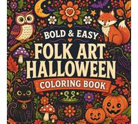 Bold and Easy Folk Art Halloween Coloring Book: Simple and Cozy Autumn Designs for Adults and Teens