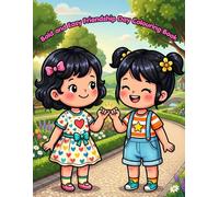 Bold and Easy Friendship Day Coloring Book: Cute Human Chibi Best Friends Coloring Pages for Kids, Adorable BFF Activity Gift Book for Toddlers, Preschoolers, and Kids Ages 4-8 (8.5 x 11 Inches)