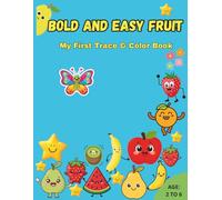 Bold and Easy Fruits: My First Trace & Color Book: Easy Fruit Coloring Book for Toddlers and Kids | ABC Letter Tracing Activity Book | Large ... Fun (My First Trace & Color Adventure)