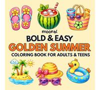Bold and Easy Golden Summer Coloring Book for Adults and Teens: Cute and Simple Sunny Themed Objects and Scenes for Stress Relief and Relaxation