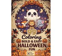 Bold and Easy Halloween Coloring Book: 99 Simple Spooky Designs - Pumpkins, Ghosts, Bats & Halloween Fun: Thick Lines, Stress-Free Coloring for ... (Bold & Easy Holiday Coloring Collection)