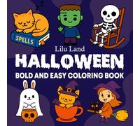 Bold and Easy Halloween Coloring Book: A Cute and Cozy Halloween Coloring Book for Adults and Seniors with Simple, Fun Designs for Relaxation