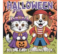Bold and Easy Halloween Coloring Book: Fun, Simple & Spooky Designs for Kids, Seniors & Beginners - Big, Bold Lines for Stress-Free Halloween Coloring (Simple Coloring Book for Adults)