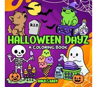 Bold and Easy Halloween Dayz Coloring Book: A Hauntingly Adorable Coloring Book | Hand Drawn Illustrations for Adults and Kids | Simple, Big, and ... pastel goth (Bold & Easy Coloring Books)