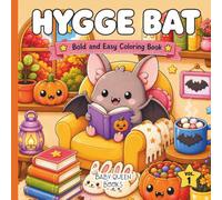 Bold and Easy Hygge Bat Coloring Book: Volume 1: Big and Simple Cute Autumn Pages for Adults and Kids for Cozy Relaxation and Stress Relief