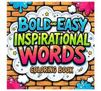 Bold and Easy Inspirational Coloring Book: 211 Pages of Motivating Words to Color | For Kids & Teens Ages 3-16