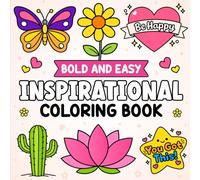 Bold and Easy Inspirational Coloring Book for Adults and Kids: 44 Motivational Quote Designs with Bold Lines | Large Print Simple Coloring Book for ... to any page. This book was made for you.)