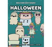 Bold and Easy Kawaii Halloween Coloring Book for Adults: 28 Spooky-Cute Ghosts, Cats & Pumpkins with Bold Outlines and Large Print for Beginners, Seniors and Low Vision