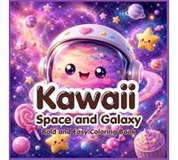 Bold and Easy Kawaii Space and Galaxy: Cute and Simple Outer Space Coloring Book for Kids, Teens, and Adults - Stress Relief Cozy Cosmic Designs with Thick Lines