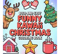 Bold and Easy Kawalii Christmas Coloring Book