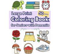 Bold and Easy Large Print Coloring Book for Seniors with Dementia | Adult Coloring book | 50 Designs | 8.5 x 11 inches: Brain Boosting Coloring Book ... Nature & Outdoors, Calm Animals and Flowers