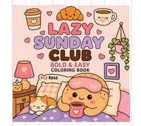 Bold And Easy: Lazy Sunday Club: Stress Relief, Coloring Book for Adults and Kids, Simple and Big Designs for Relaxation, Cute Kawaii