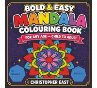 Bold and Easy Mandala Colouring Book 2: Any Age - Child to Adult