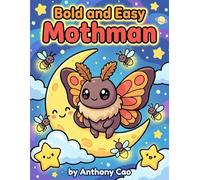 Bold And Easy Mothman Coloring Book: A Calm and Creative Journey Into Folklore