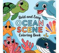 Bold and Easy Ocean Scene Coloring Book: 7" by 7" 50 Fun Images