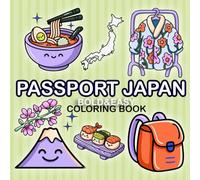 Bold and Easy Passport Japan Coloring Book: Kawaii Japanese Culture, Food & Icons | Big and Simple Designs for Relaxing and Stress-Free Coloring Bold & Easy Passport