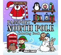 Bold and Easy Passport North Pole Coloring Book: Magical Christmas Coloring Book for Adults and Kids | 40+ Hand-Drawn North Pole Designs | Simple, ... Coloring Pages (Bold & Easy Coloring Books)
