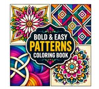 Bold and Easy Patterns Coloring Book: 50 Simple Pattern Designs for Teens and Adults | Stress Relief (Bold and Easy Coloring Books)