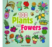 Bold and Easy Plants and Flowers Coloring Book: 100 Fun and Relaxing Designs for Teens, Adults, and Seniors