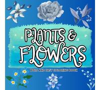 bold and easy plants and flowers coloring book: Simple and Big Plant & Floral Designs for Relaxation Featuring Nature for Adults and Kids to Color (Large Print)