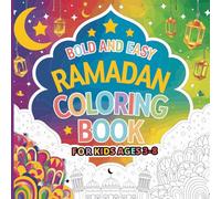 Bold and Easy Ramadan Coloring Book For Kids Ages 3-8: Simple Islamic Coloring Pages with Mosques and Crescent Moon Designs for Boys and Girls