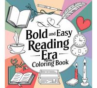 Bold and Easy Reading Era Coloring Book - Cosy, Relaxing, Girly: Perfect for Relaxing, Cozy, and Girly Fun!