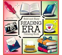 Bold and Easy Reading Era Coloring Pages: A Cozy Collection of Bookish Illustrations for Relaxing and Creative Coloring