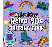 Bold and Easy Retro 90s Coloring Book: 50 Fun and Nostalgic 90s Designs for Kids and Adults to Color and Enjoy With Large Print and Thick Lines for Stress Relief and Relaxation
