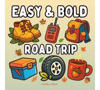 Bold and Easy Road Trip Coloring Book For Adults and Kids: Featuring 50 Simple and Easy-to-Color Illustrations of Cozy Road Trips Items Such As ... Ages. (Bold and Easy Activity Coloring Books)