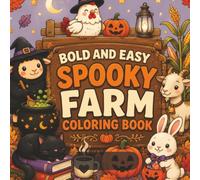 Bold and Easy Spooky Farm Coloring Book