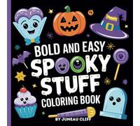 Bold and Easy Spooky Stuff Coloring Book: 105 Pages of Fun and Frightening Designs for All Ages