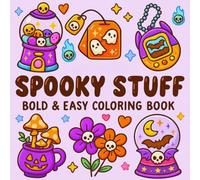 Bold and Easy Spooky Stuff Coloring Page | Fun and Stress Relief | Perfect for All Ages (Bold and Easy Coloring Book)