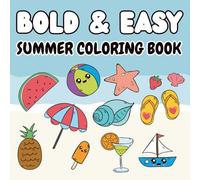 Bold and Easy Summer Coloring Book: 55 Fun & cutie,kawaii, Relaxing & Stress Relief Coloring Pages for Kids & Children, Adults and Teens