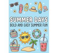 Bold and Easy Summer Fun Coloring Book: Simple Beach Scenes for Kids and Adults | A Stress-Relieving Activity Book with Tropical Vibes, Vacation Essentials, and Sunny Illustrations