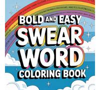 Bold and Easy Swear Word Coloring Book