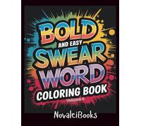 Bold and Easy Swear Words Coloring Book: Volume 4 (Adult Swear Word Coloring Book)