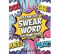 Bold and Easy Swear Words Coloring Book: Volume 5 (Adult Swear Word Coloring Book)