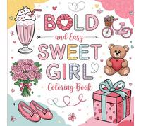 Bold and Easy Sweet Girl Coloring Book: 40 Pages of Bold Illustrations For Adults and Teens for Relaxation