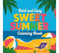 Bold and Easy Sweet Summer Coloring Book