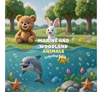 Bold and Easy Toddler Coloring Book: Cute Marine and Woodland Animals: 50 Simple Big Designs with Bold Lines for Kids Ages 1-4 - Adorable Ocean Creatures and Woodland Friends for Easy Coloring Fun