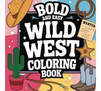 Bold and Easy Wild West Coloring book