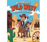 Bold and Easy Wild West coloring book for kids