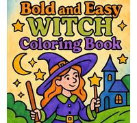 Bold and Easy Witch Coloring Book: Bold and Easy Witch Coloring Book for Adults and Teens