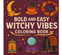 Bold and Easy Witchy Vibes Coloring Book: Cozy and Magical witches, moonlit nights, and enchanting Halloween scenes for adults and teens