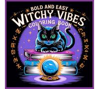 Bold and Easy Witchy Vibes: Coloring Book For Fun and Relaxation
