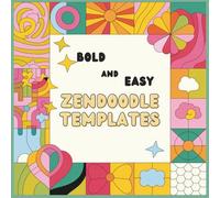 Bold and Easy Zendoodle Templates: Large Print Zendoodle Coloring book with Simple Designs for Relaxation and Creativity | Zen Doodle Templates & Art Workbook