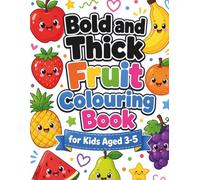 Bold and Thick Fruit Colouring Book For Kids Aged 3-5