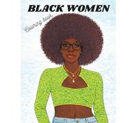 Bold & Beautiful: African American Women: A Coloring Book Celebrating Braids, Style & Melanin Beauty