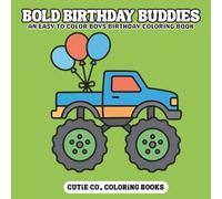 Bold Birthday Buddies Coloring Book: Epic Fun for Boys